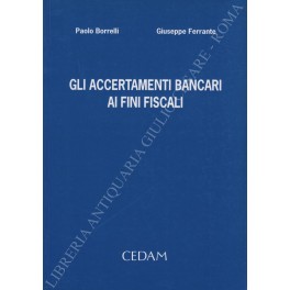 Gli accertamenti bancari ai fini fiscali