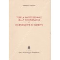 Tutela costituzionale della cooperazione e cooperazione di credito