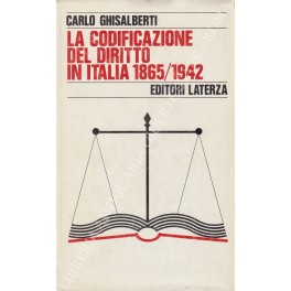 La codificazione del diritto in Italia. 1865-1942