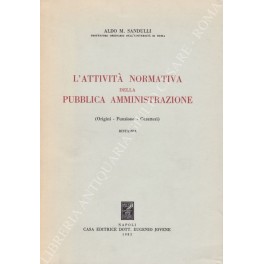 L'attività normativa della pubblica amministrazione