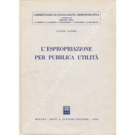 L'espropriazione per pubblica utilità