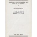 Loghi, Luoghi e non - luoghi