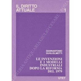 Le invenzioni e i modelli industriali dopo la riforma del 1979