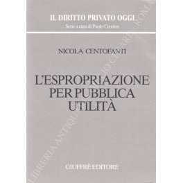 L'espropriazione per pubblica utilità 