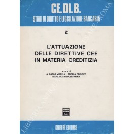 L'attuazione delle direttive CEE in materia creditizia