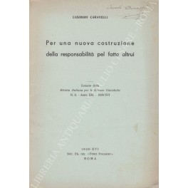 Per una nuova costruzione della responsabilità pel fatto altrui