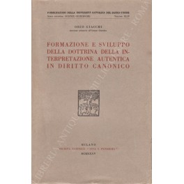 Formazione e sviluppo della dottrina della interpretazione