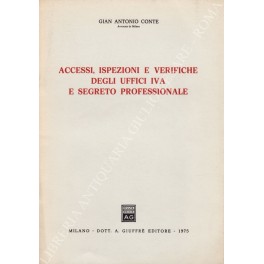 Accessi, ispezioni e verifiche degli uffici iva e segreto professionale 