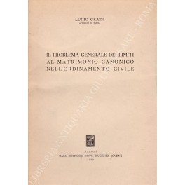 Il problema generale dei limiti al matrimonio canonico