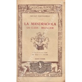 La Mandragola. Clizia - Belfagor