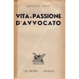 Vita e passione d'avvocato