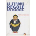 Le strane regole del Signor B