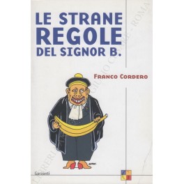 Le strane regole del Signor B