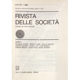 Rivista delle società. Fondata da Tullio Ascarelli. Anno 34° - 1989