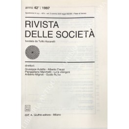 Rivista delle società. Fondata da Tullio Ascarelli. Anno 42° - 1997