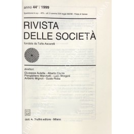 Rivista delle società. Fondata da Tullio Ascarelli. Anno 44° - 1999