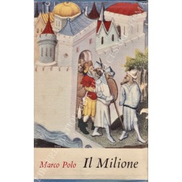 Il libro di Marco Polo detto Milione