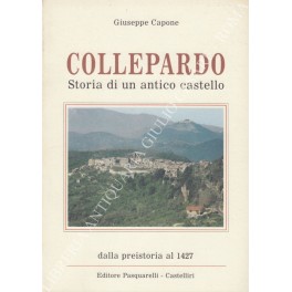 Collepardo. Storia di un antico castello