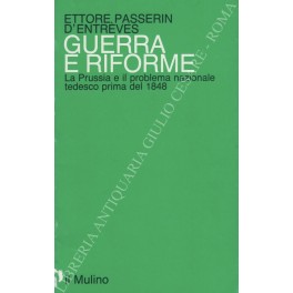 Guerra e riforme. La Prussia e il problema nazionale tedesco 