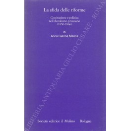 La sfida delle riforme. Costituzione e politica nel liberalismo prussiano 