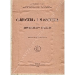 Carboneria e massoneria nel Risorgimento italiano.