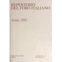 Repertorio Generale Annuale del Foro Italiano. Annata 2001