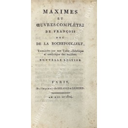 Maximes et oeuvres completes de Francois Duc de la Rochefoucault