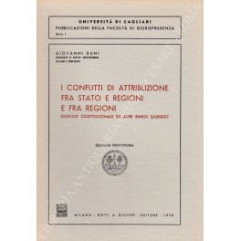 I conflitti di attribuzione fra Stato e regioni e fra regioni 