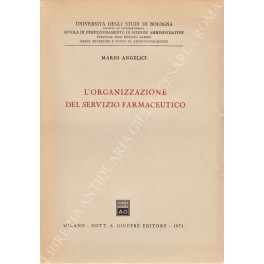 L'organizzazione del servizio farmaceutico