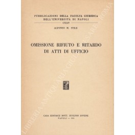 Omissione rifiuto e ritardo di atti d'ufficio