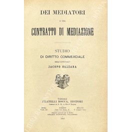 Dei mediatori e del contratto di mediazione