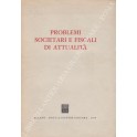 Problemi societari e fiscali di attualità 