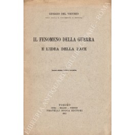 Il fenomeno della guerra e l'idea della pace