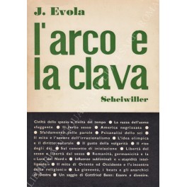 L'arco e la clava. Con un saggio di Gottfried Benn