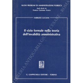 Il vizio formale nella teoria dell'invalidità amministrativa 