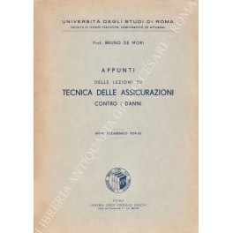 Appunti delle lezioni di tecnica delle assicurazioni contro i danni