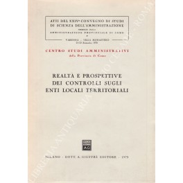 Realtà e prospettive dei controlli sugli enti locali territoriali