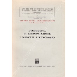 L'indennità di espropriazione. I mercati all'ingrosso