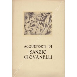 Acqueforti di Sanzio Giovanelli