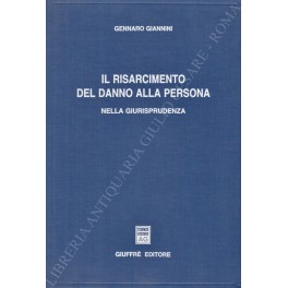 Il risarcimento del danno alla persona nella giurisprudenza