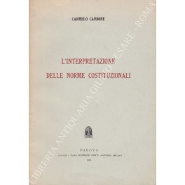 L'interpretazione delle norme costituzionali