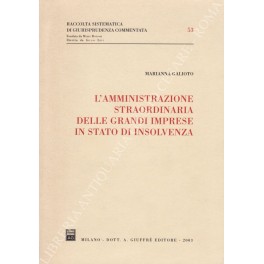 L'amministrazione straordinaria delle grandi imprese