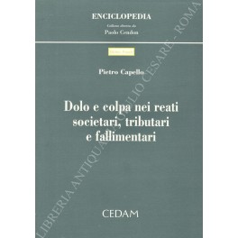 Dolo e colpa nei reati societari, tributari e fallimentari