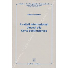 I trattati internazionali dinanzi alla Corte costituzionale