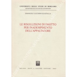 Le risoluzioni di diritto per inadempimento dell'appaltatore