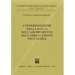 L'interposizione della banca nell'adempimento dell'obbligazione pecuniaria