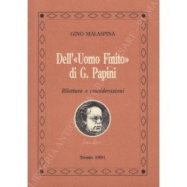 Dell'Uomo Finito di G. Papini. Rilettura e considerazioni