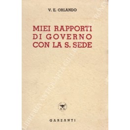 I miei rapporti di governo con la S. Sede