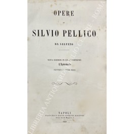 Opere di Silvio Pellico da Saluzzo