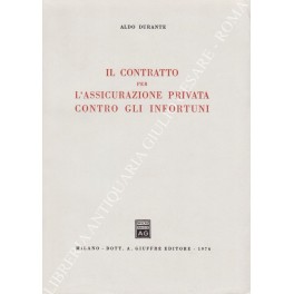 Il contratto per l'assicurazione privata contro gli infortuni